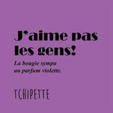 Bougie artisanale - J'aime pas les gens! (Violette)