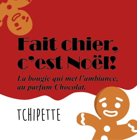 Bougie artisanale - Fais chier, c'est Noël ! (chocolat)