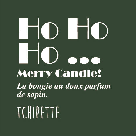 Bougie artisanale - Ho Ho Ho ... (sapin)