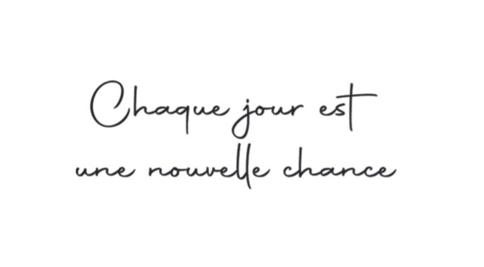 Tattoo Lovely - Chaque jour est une nouvelle chance
