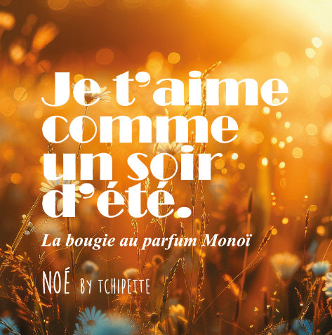 Bougie artisanale - Noé - Je t'aime comme un soir d'été (Monoï)