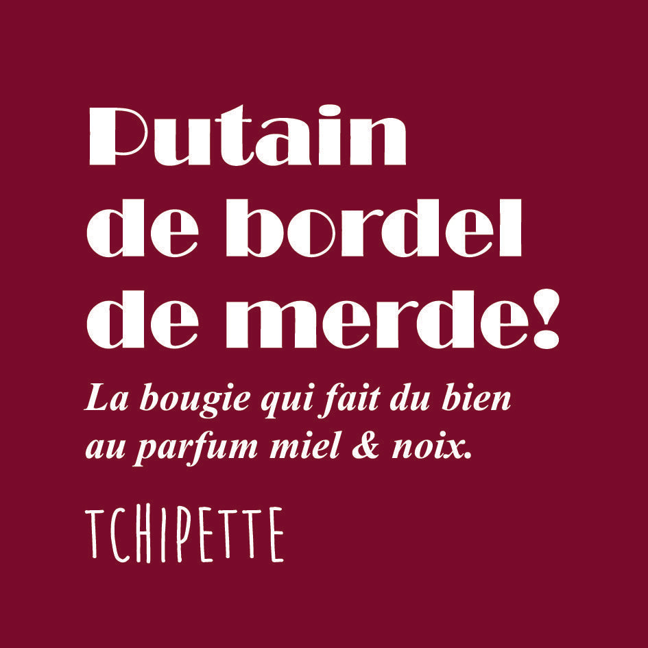 Bougie artisanale - Putain de bordel de merde ! (miel et noix)