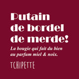 Bougie artisanale - Putain de bordel de merde ! (miel et noix)